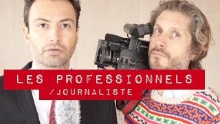 Les professionnels  Journaliste [upl. by Dlabihcra743]