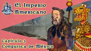 La Conquista de México y Hernán Cortés El imperio americano Ep03  Bully Magnets  Documental [upl. by Rakia265]