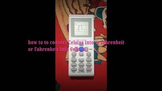 How to convert Celsius into Fahrenheit in AC remote [upl. by Hterrag569]