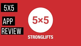 Stronglifts 5x5 App Workout Review [upl. by Ransom]