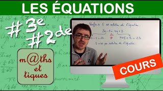 LE COURS  Les équations  Troisième  Seconde [upl. by Gurias182]