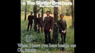 The Statler Brothers  Tomorrow Never Comes with lyrics [upl. by Gazo]