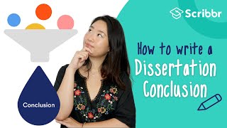 How to Write a Conclusion for a Dissertation  Scribbr 🎓 [upl. by Kone]