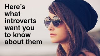 10 Things Introverts Want You To Know [upl. by Lorien]