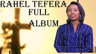 Rahel Tefara Album Guutuu isaa [upl. by Nnylaj]