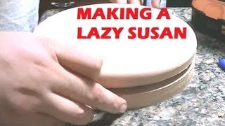 Making a Lazy Susan [upl. by Helyn630]