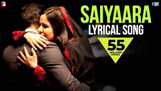 Lyrical Saiyaara Full Song with Lyrics  Ek Tha Tiger  Salman Khan  Katrina Kaif  Kausar Munir [upl. by Acina]