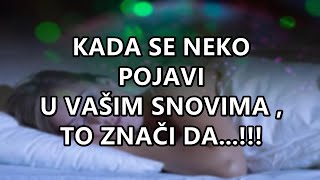 KADA SE NEKO POJAVI U VAŠIM SNOVIMA  TO ZNAČI DA  Mudre Riječi [upl. by Ahseinad]