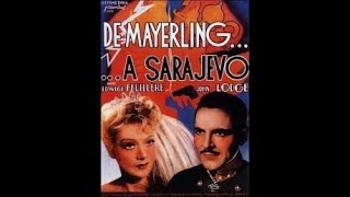 1940 DE MAYERLING A SARAJEVO [upl. by Ynatterb]