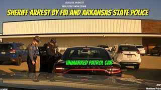 Arkansas Sheriff Arrested in Unmarked Patrol Car by Arkansas State Police and FBI [upl. by Nyleahs]