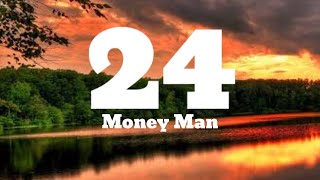 Money Man  24 Lyrics ftLil baby [upl. by Ier]