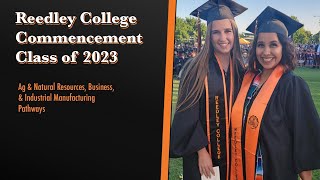 REEDLEY COLLEGE COMMENCEMENT – CLASS OF 2023 [upl. by Airelav658]