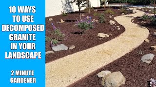 10 Ways to Use Decomposed Granite in your landscape [upl. by Savanna544]