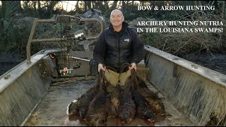 ARCHERY Nutria Hunting in the Louisiana swamps [upl. by Sarena]