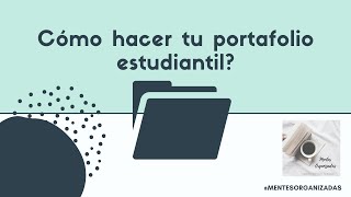 ¿Cómo hacer tu portafolio estudiantil en digital [upl. by Kallman]