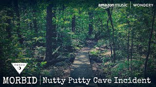 Nutty Putty Cave Incident  Morbid  Podcast [upl. by Koziel851]