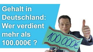 Gehalt Deutschland Wer verdient über 100000 Euro Bestbezahlte Jobs [upl. by Alwyn]