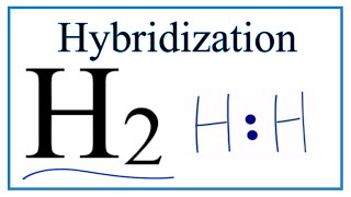 Hybridization of H2 [upl. by Yci822]