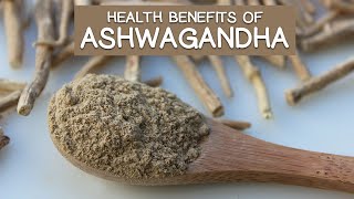 Health Benefits of Ashwagandha Top Ayurvedic Rasayana Herb [upl. by Airel261]