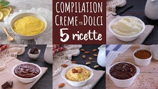 COMPILATION CON 5 RICETTE DI CREME PER DOLCI  Ricetta Facile Fatto in Casa da Benedetta [upl. by Athallia]