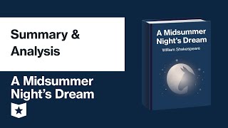 A Midsummer Nights Dream by William Shakespeare  Summary amp Analysis [upl. by Jorgenson]