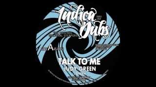 Indica Dubs Judy Green  Talk To Me 7quot ISS013 [upl. by Vivyanne]