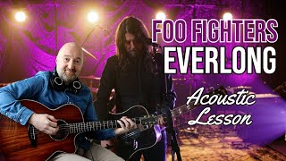 How to Play quotEverlongquot by Foo Fighters  Dave Grohl Acoustic Guitar Lesson [upl. by Berglund]