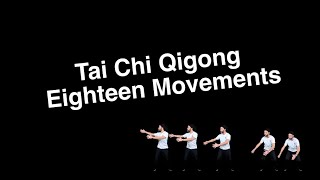 Tai Chi Qigong Eighteen Movements Shibashi [upl. by Isyed]