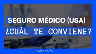 Aprende a Escoger el Mejor SEGURO MEDICO en Estados Unidos 🧐 DESCUBRE como Funcionan [upl. by Whipple]