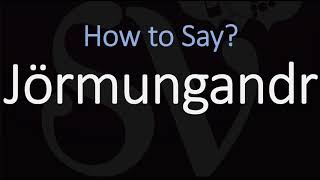 How to Pronounce Jörmungandr CORRECTLY Norse Mythology [upl. by Jo-Anne]