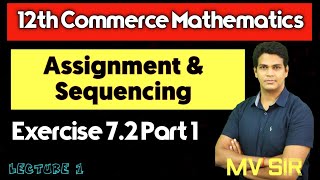 Sequencing  Exercise 72  Part 1  Lecture 1  12th Commerce Maths  VSM Academy  MV Sir [upl. by Aicyle133]