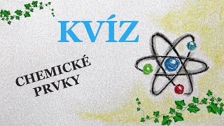 Kvíz CHEMICKÉ PRVKY  značkalatinský název [upl. by Anniroc]