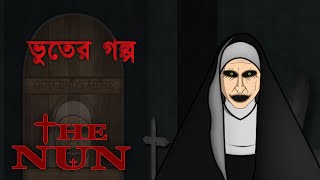 The Nun Movie Horror Story  Bangla Bhuter Golpo [upl. by Semele]