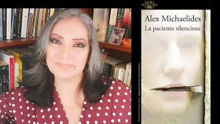 LA PACIENTE SILENCIOSA  ALEX MICHAELIDES  RESEÑA [upl. by Iridissa]