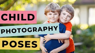 8 Child Photography Poses for Awesome Kid Photos [upl. by Anahsal]