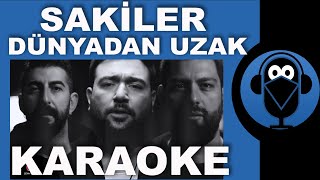 Sakiler  Pinhani  Dünyadan Uzak  KARAOKE  Sözleri  Lyrics  Fon Müziği  COVER  Beat [upl. by Akkin]