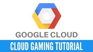 How to use Google Cloud for Cloud Gaming  Video Tutorial [upl. by Atsuj]