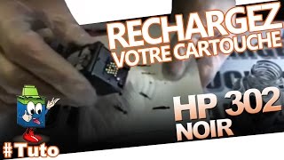 302  Cartouche HP302 Noire  Comment Bien recharger la cartouche [upl. by Vigor]