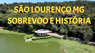 SÃO LOURENÇO MG  SOBREVOO E HISTÓRIA [upl. by Yadsendew599]