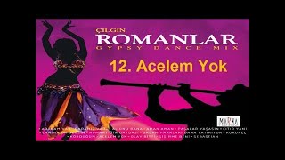 İzmirli Volkan  Acelem Yok  ÇILGIN ROMANLAR [upl. by Yuk719]