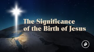 The Significance of the Birth of Jesus – Dr Charles Stanley [upl. by Ahtikal]