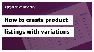 How to create product listings with variations on Amazon Seller Central [upl. by Idnahs258]