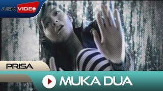 Prisa  Muka Dua  Official Video [upl. by Newby]