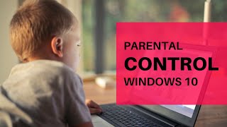 Protect Your Kids With Parental Controls On Windows 10 [upl. by Atterrol369]