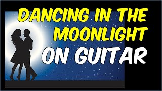 Dancing in the Moonlight Guitar Lesson  King Harvest  TAB included [upl. by Chance614]