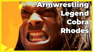 Armwrestling HIGHLIGHT REEL for Cobra Rhodes [upl. by Atnoid]