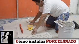 Cómo Instalar piso de PORCELANATO Fácil  Instalaciones [upl. by Enellek648]