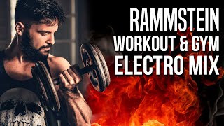 RAMMSTEIN ELECTRO Workout amp Gym MIX [upl. by Ku]