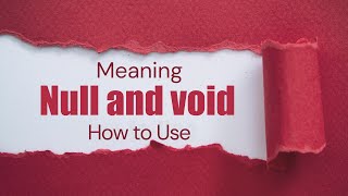 Null and Void Meaning  How to Use Null and Void  English Phrases amp Idioms [upl. by Ylrad]