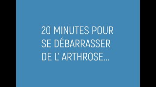 20 minutes pour se débarrasser de l’arthrose [upl. by Dolley]